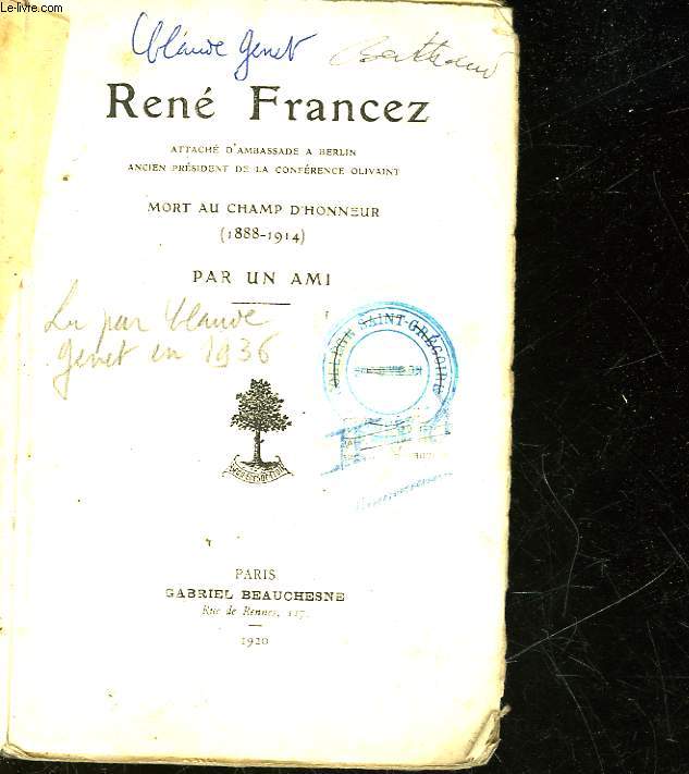RENE FRANCEZ ATTACHE D'AMBASSADE A BERLIN ANCIEN PREDISENT DE LA CONFERENCE OLIVAINT - MORT AU CHAMP D'HONNEUR 1888 - 1914