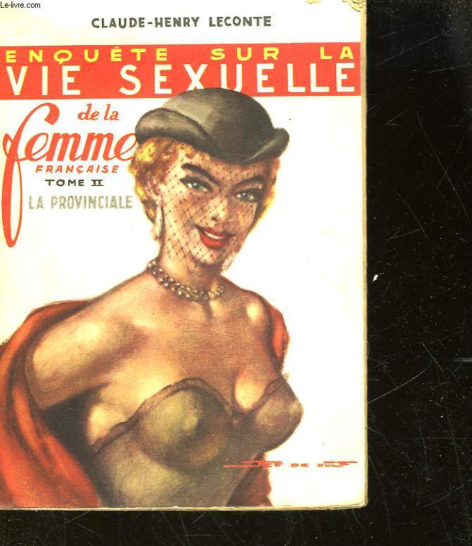 LA VIE SEXUELLE DE LA FEMME - 2 - LA PROVINCIALE