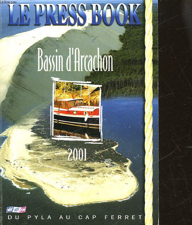 LE PRESS BOOK - BASSIN D'ARCACHON