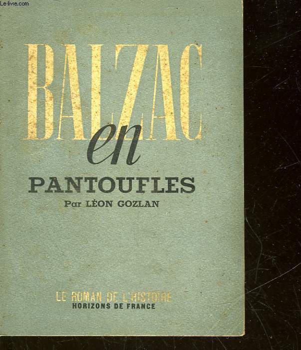 BALZAC EN PANTOUFLE