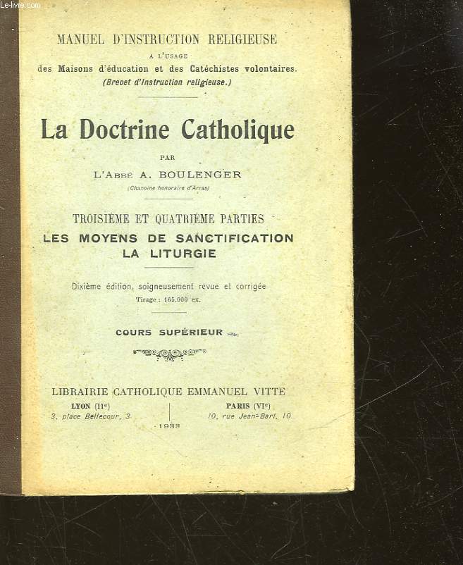 LA DOCTRINE CATHOLIQUE - 3 ET 4 PARTIE - LES MOYENS DE SANCTIFICATION LA LITURGIE - COURS SUPERIEUR