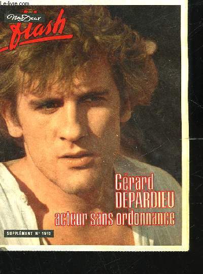 NOUS DEUX FLASH- GERARD DEPARDIEU ACTEUR DANS ORDONNANCE - SUPPLEMENT N1510