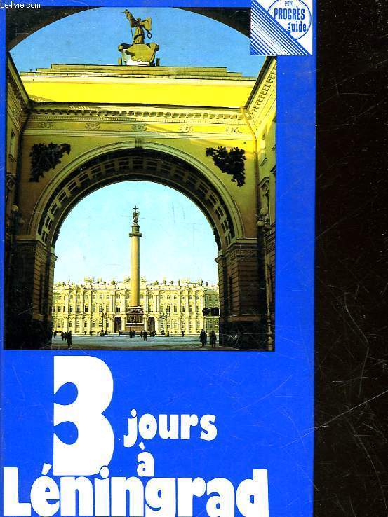 TROIS JOURS A LENINGARD - GUIDE