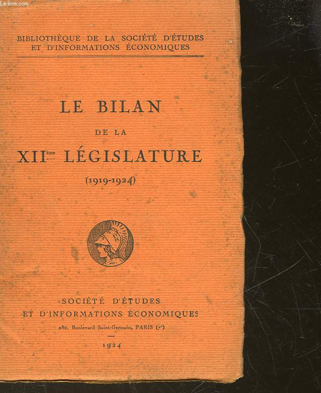 LE BILAN DE LA 12 LEGISLATURE - 1919 - 1924