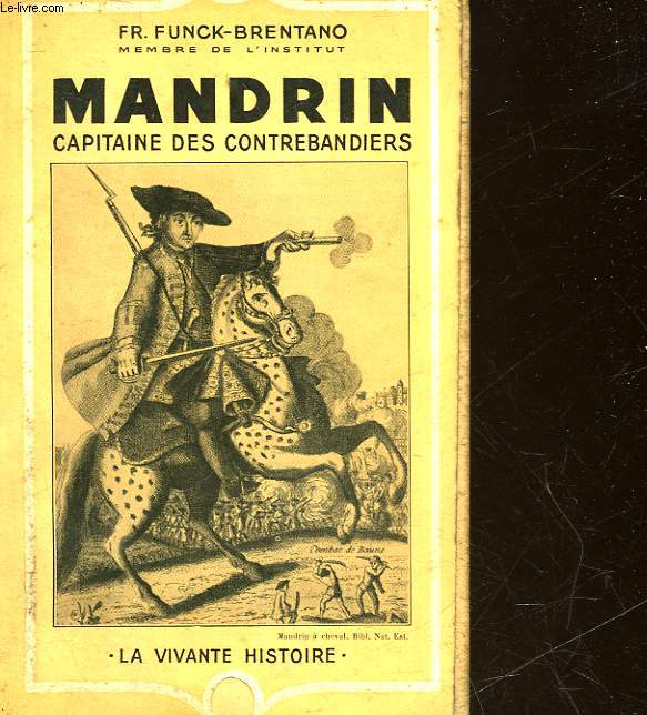 MANDRIN CAPITAINE DES CONTREBANDIERS