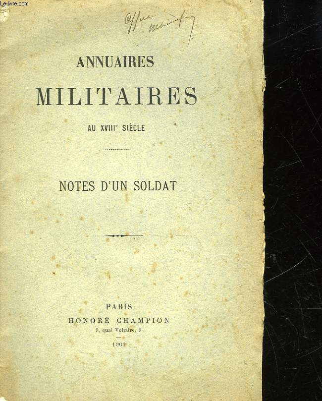 ANNUAIRE MILITAIRE AU 18 SIECLE - NOTES D'UN SOLDAT