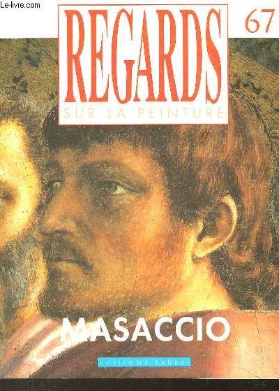 REGARDS SUR LA PEINTURE - N67 - MASACCIO