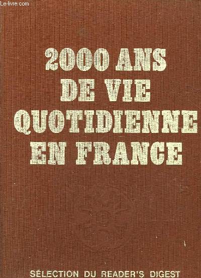 2000 ANS DE VIE QUOTIDIENNE EN FRANCE