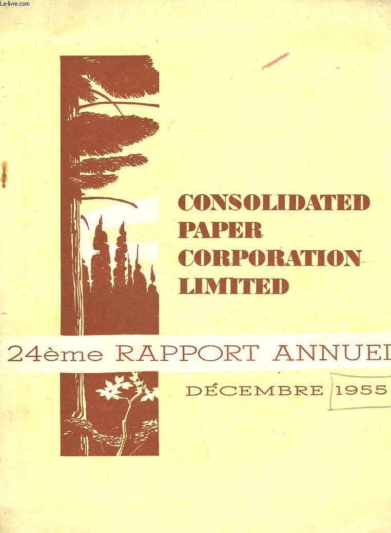 CONSOLIDATED PAPER CORPORATION LIMITED - 24 RAPPORT ANNUEL
