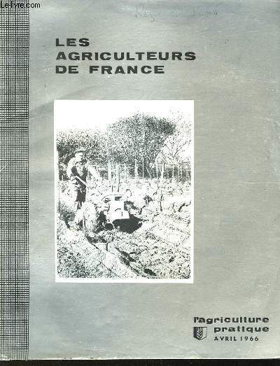 LES AGRICULTEURS DE FRANCE - 130 ANNEE - N4