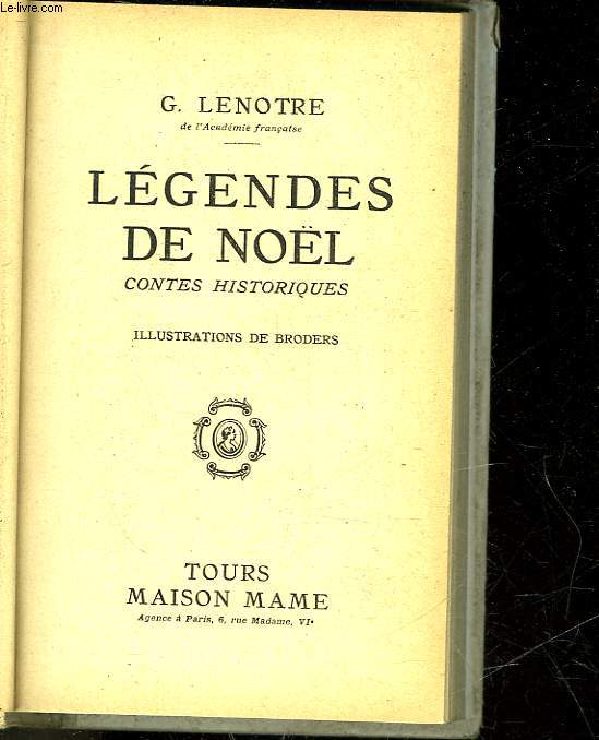 LEGENDES DE NOEL - CONTES HISTORIQUES