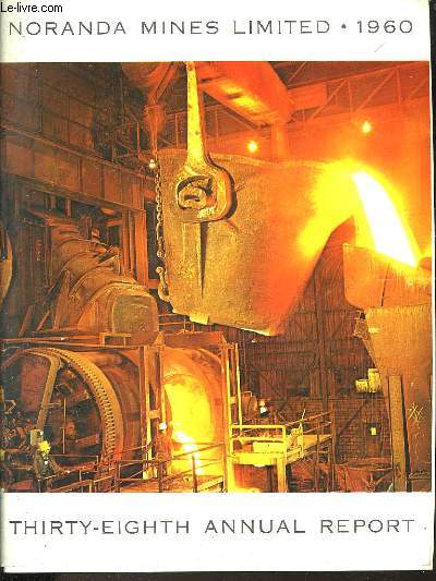 NORANDA MINES LIMITES 1960 - THIRTY-EIGHTH ANNUAL REPORT