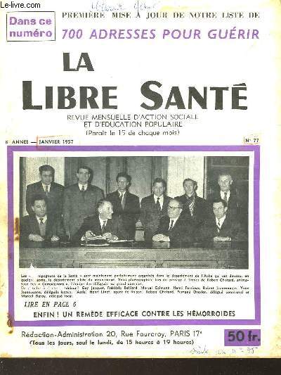 LA LIBRE SANTE - REVUE MENSUELLE D'ACTION SOCIALE ET D'EDUCATION POPULAIRE - 8° ANNEE - N°77