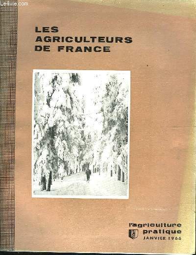 LES AGRICULTEURS DE FRANCE - 130 ANNEE - N1
