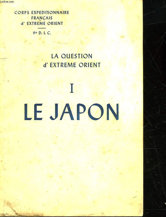 LA QUESTION D'EXTREME ORIENT - 1 - LE JAPON