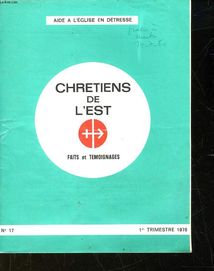 CHRETIENS DE L'EST - FAIT ET TEMOIGNAGES - N17 + SUPPLEMENT
