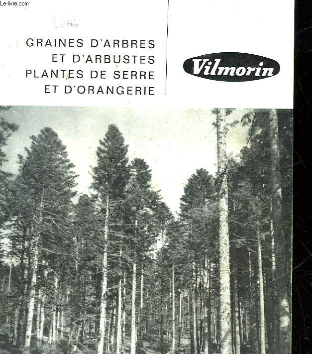 VILMORIN - GRAINES D'ARBRES ET D'ARBUSTES PLANTES DE SERRE ET D'ORANGERIE