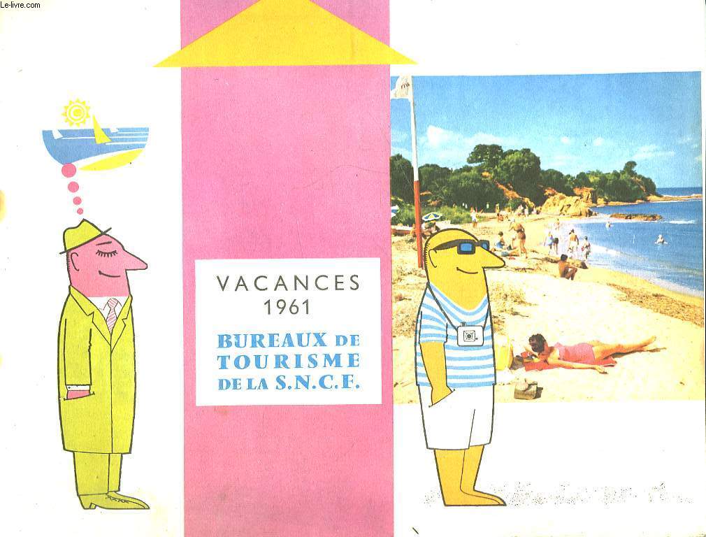 VACANCES - BUREAUX DE TOURISME DE LA S. N. C. F. - CATALOGUE