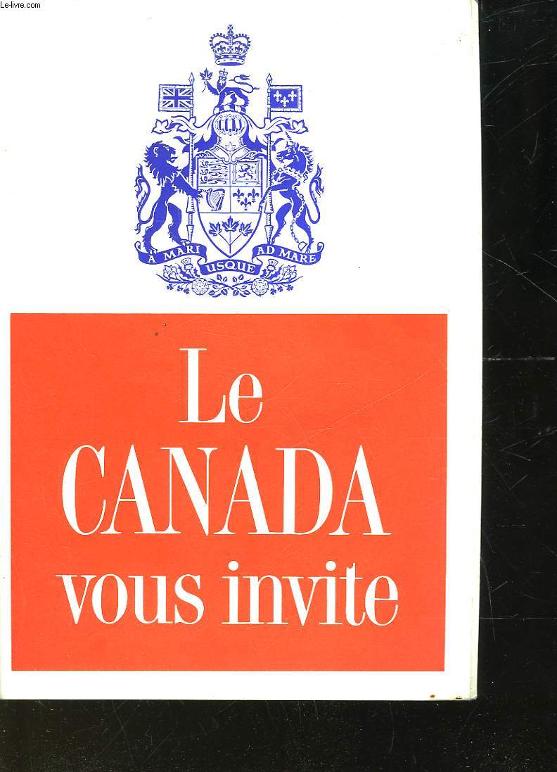 LE CANADA VOUS INVITE