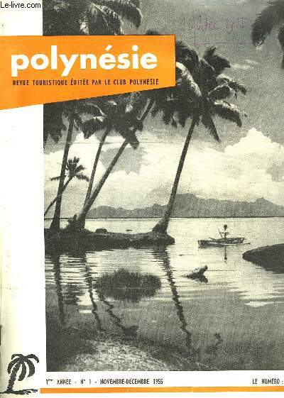 POLYNESIE - REVUE TOURISTIQUE PAR LE CLUB POLYNESIE - 1 ANNEE - N1