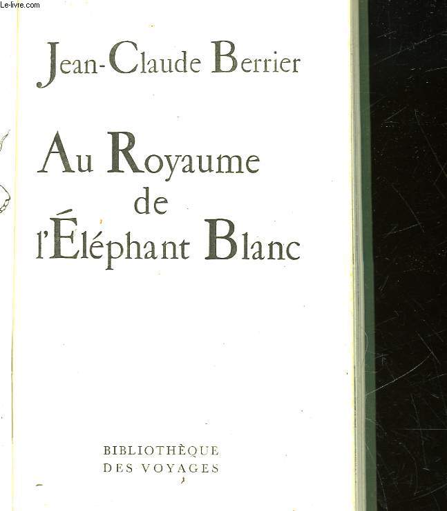 AU ROYAUME DE L'ELEPHANT BLANC