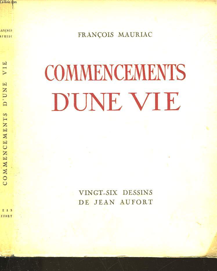 COMMENCEMENTS D'UNE VIE