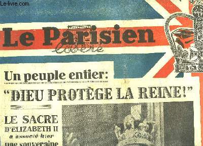 LE PARISIEN LIBERE - COURONNEMENT D'ELISABETH 2