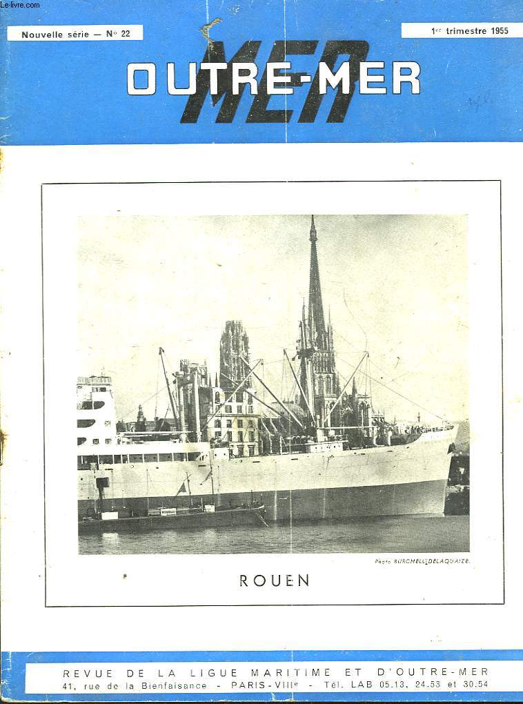 OUTRE-MER - REVUE DE LA LIGUE MARITIME ET D'OUTRE-MER - N22 - ROUEN