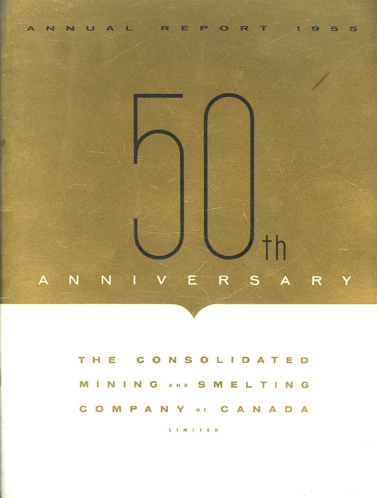 50 TH ANNIVERSARY - THE CONSOLIDATED MINING AND SMELTING COMPANY OF CANADA LIMITED - ANNUAL REPORT