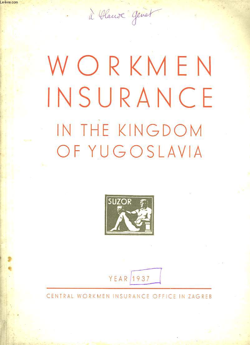 WORKMEN INSUANCE IN THE KINGDOM OF YOUGOSLAVIA