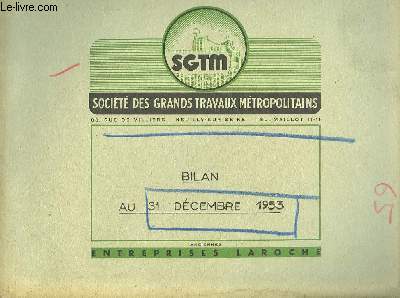 SGTM - SOCIETE DES GRANDS TRAVAUX METROPOLITAINS - BILAN AU 31 DECEMBRE 1953