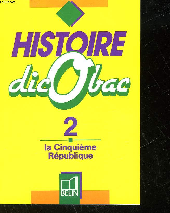 HISTOIRE DICOBAC - 2 - LA CINQUIEME REPUBLIQUE