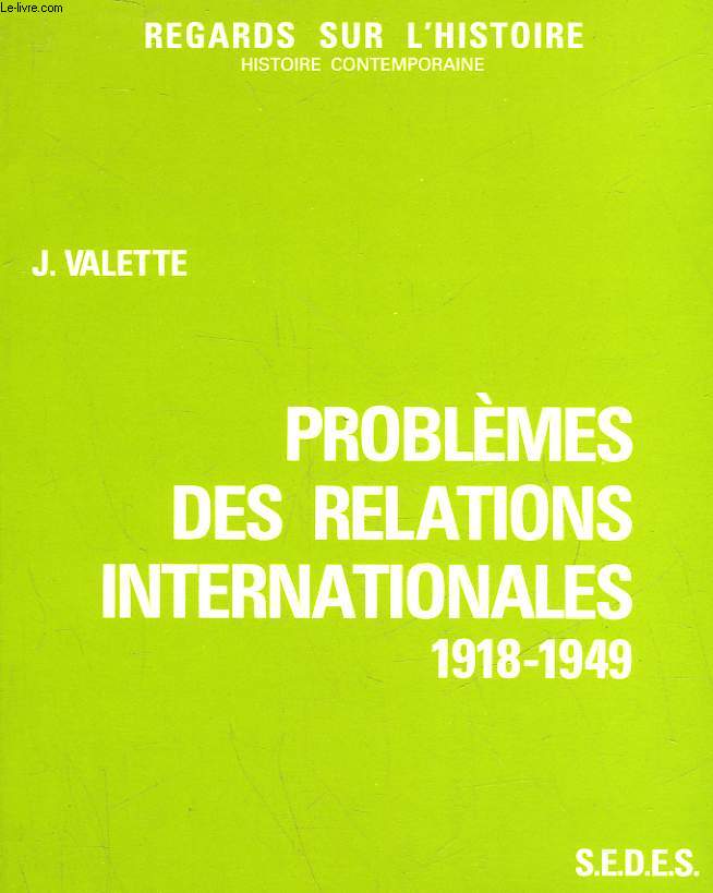 PROBLEME DES RELATIONS INTERNATIONALES 1818 - 1949