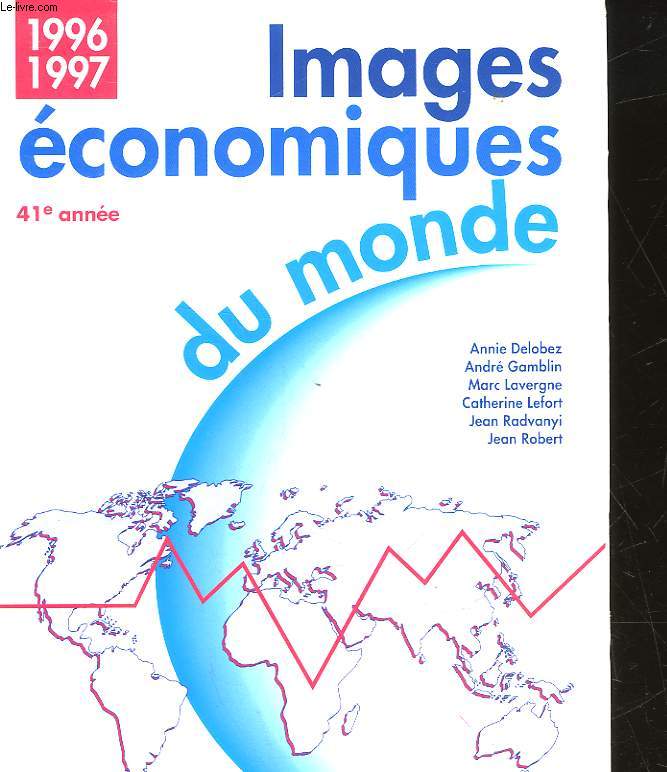IMAGES ECONOMIQUE DU MONDE - 41 ANNEE - 1996 - 1997