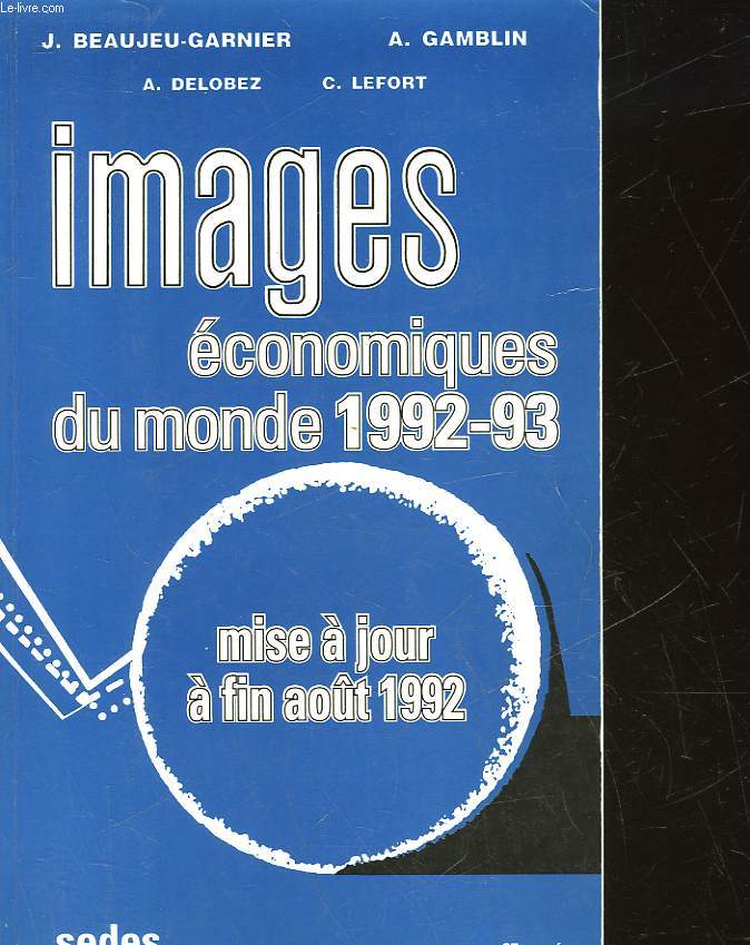 IMAGES ECONOMIQUE DU MONDE - 37 ANNEE - 1992-93