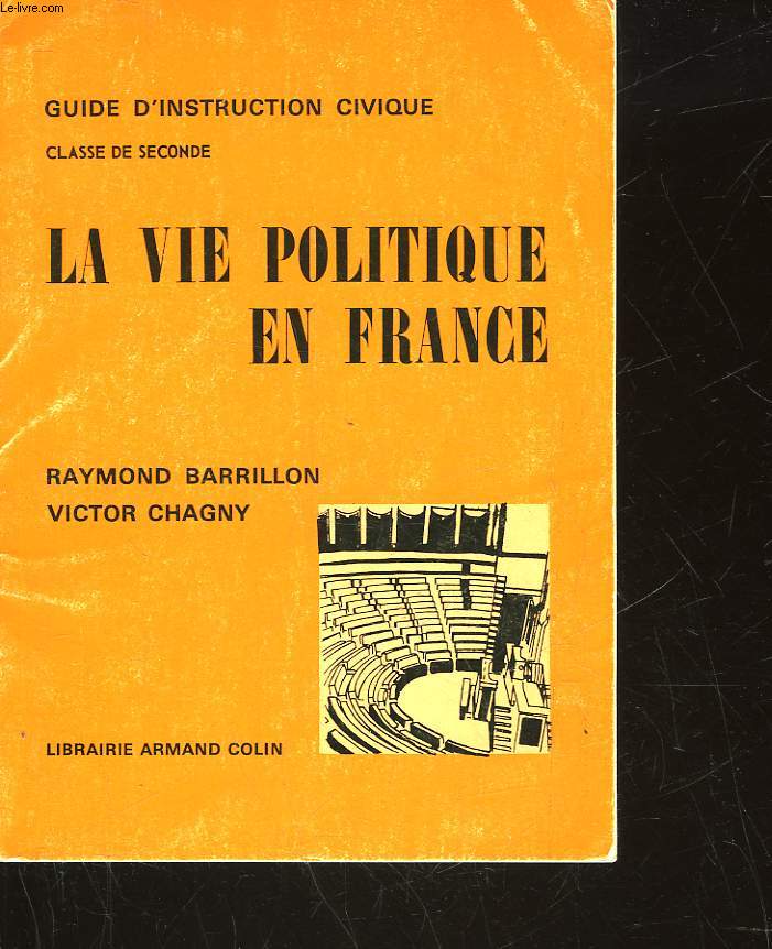 GUIDE D'INSTRUCTION CIVIQUE - LA VIE POLITIQUE EN FRANCE