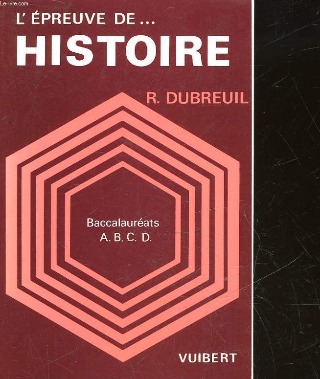 L'EPREUVE D'HISTOIRE - BACCALAUREATS A B C D