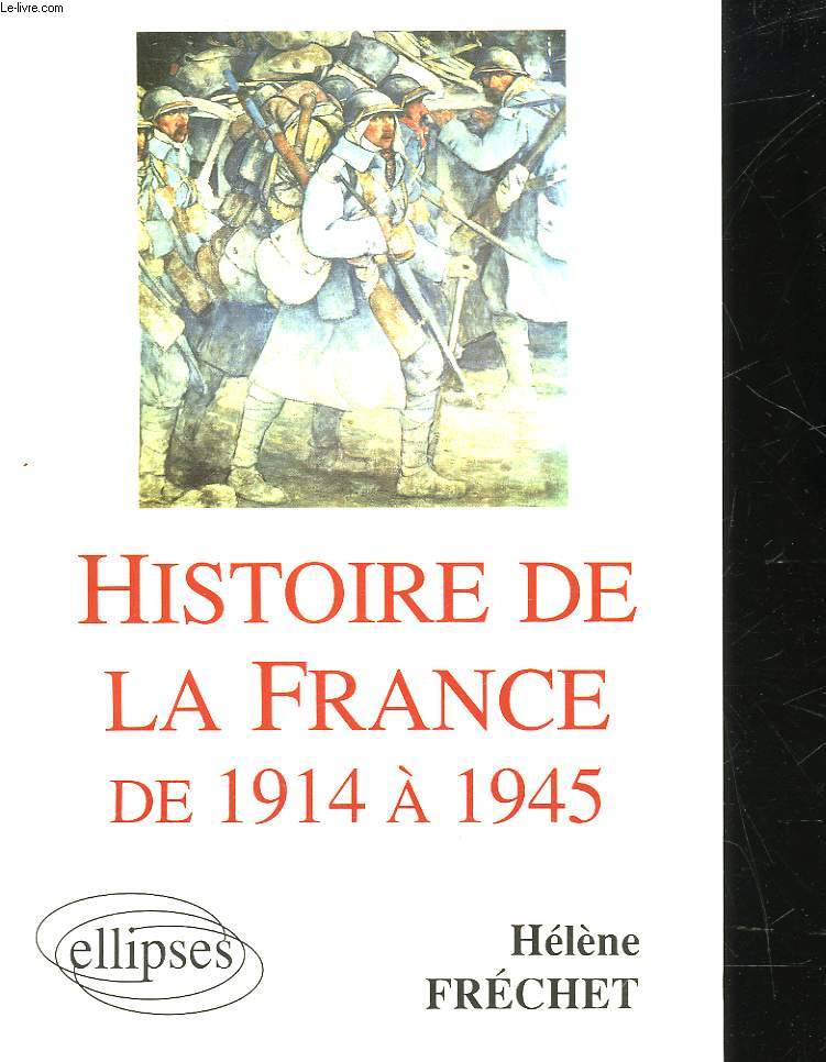 HISTOIRE DE LA FRANCE DE 1914 A 1945