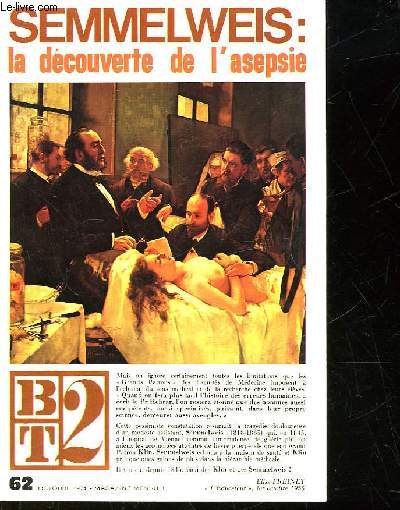 BT2 - BIBLIOTHEQUE DU TRAVAIL 2 DEGRE - N 62 - LA RECOUVERTE DE L'ASEPSIE