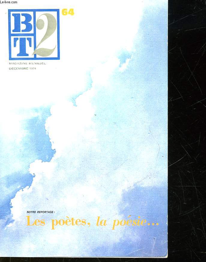 BT2 - BIBLIOTHEQUE DU TRAVAIL 2 DEGRE - N 64 - LES POETES, LA POESIE