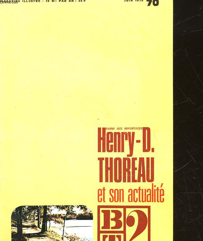 BT2 - BIBLIOTHEQUE DU TRAVAIL 2 DEGRE - N 70 - HENRY-D THOREAU ET SON ACTUALITE