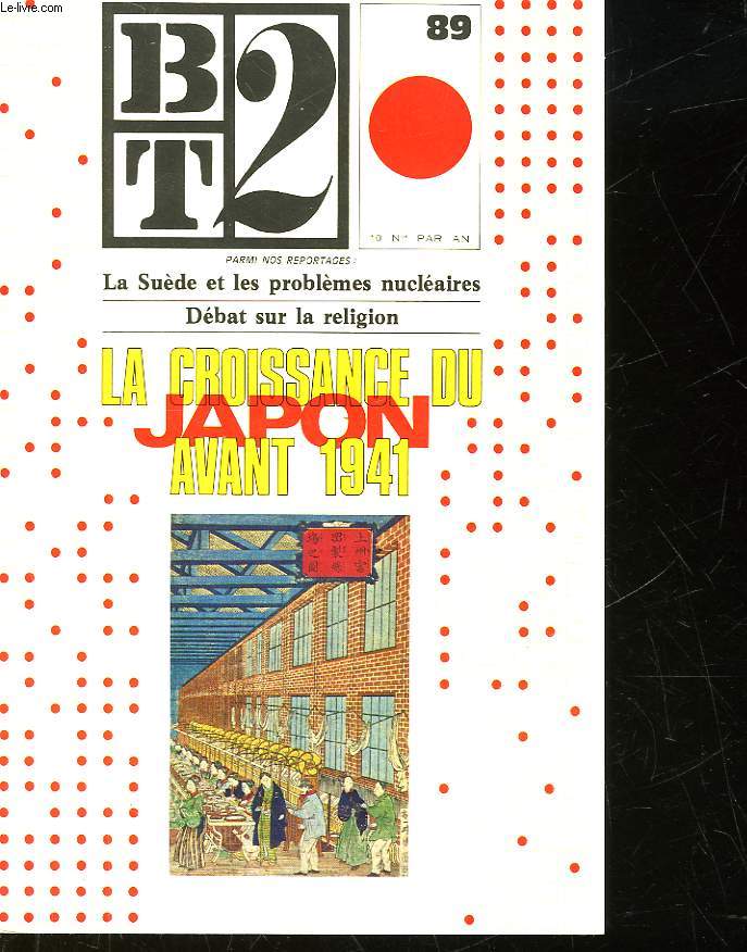 BT2 - BIBLIOTHEQUE DU TRAVAIL 2 DEGRE - N 89 - LA CROISSANCE DU JAPON AVANT 1941