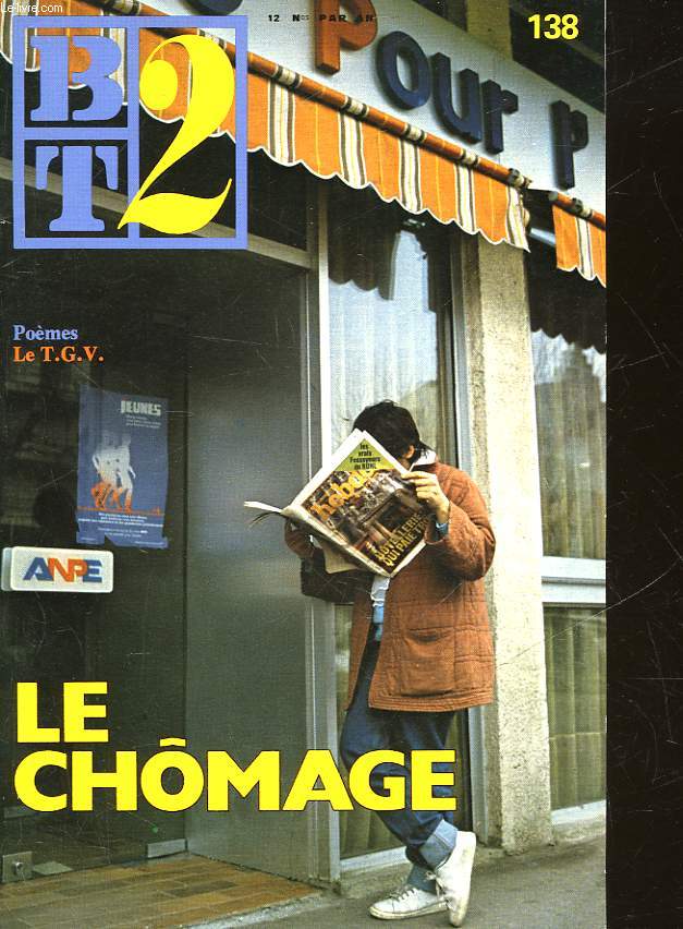 BT2 - BIBLIOTHEQUE DU TRAVAIL 2 DEGRE - N 138 - LE CHOMAGE