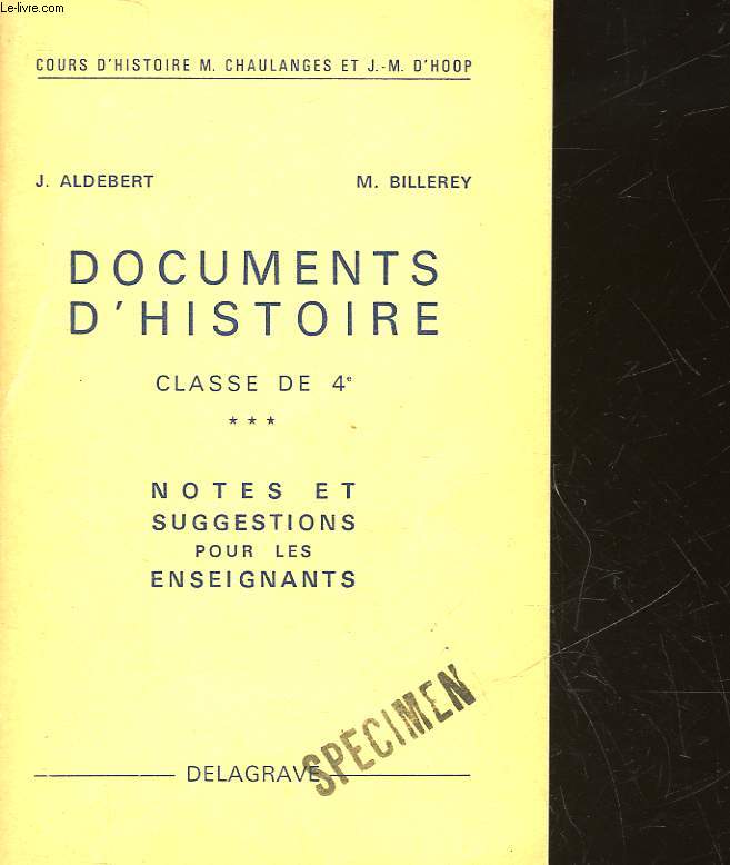 DOCUMENTS D'HISTOIRE - CLASSE DE 4