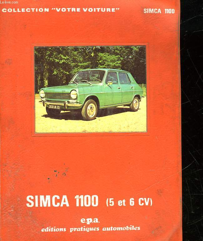 VOTRE SIMCA 1000 - 5 ET 6 CV DEPUIS MODELES 1968