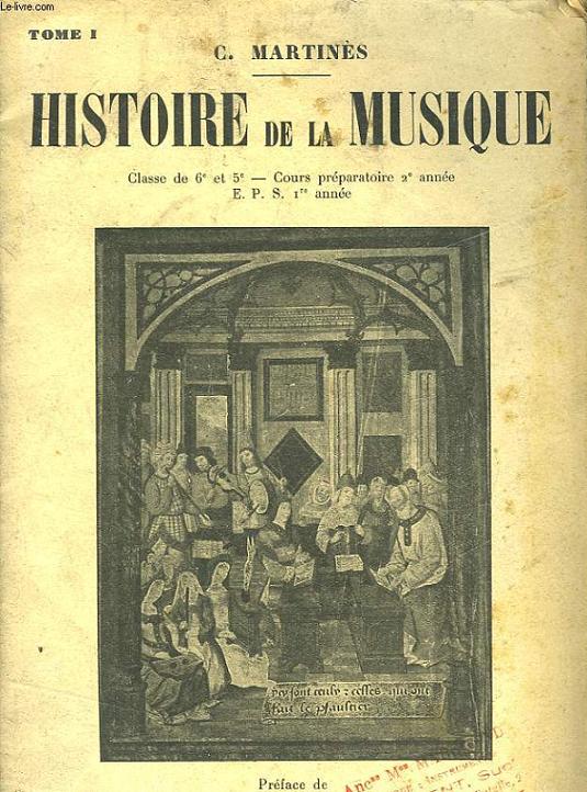 HISTOIRE DE LA MUSIQUE - TOME 1
