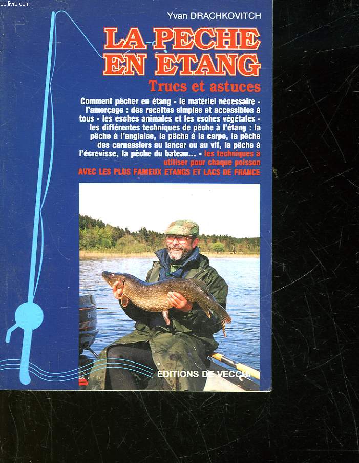 LA PECHE EN ETANG TRUCS ET ASTUCES