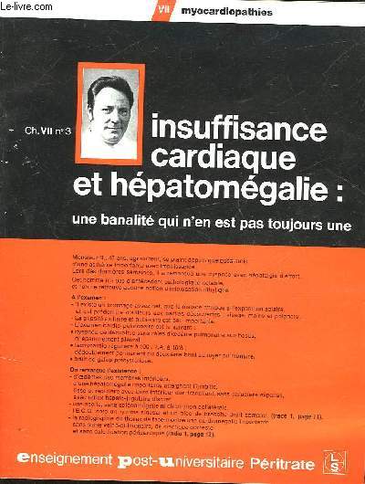 MYOCARDIOPATHIE - CH 7 - N3 - INSUFFISANCE CARDIAQUE ET HEPATOMEGALIE : UNE BANALITE QUI N'EN EST PAS TOUJOURS UNE