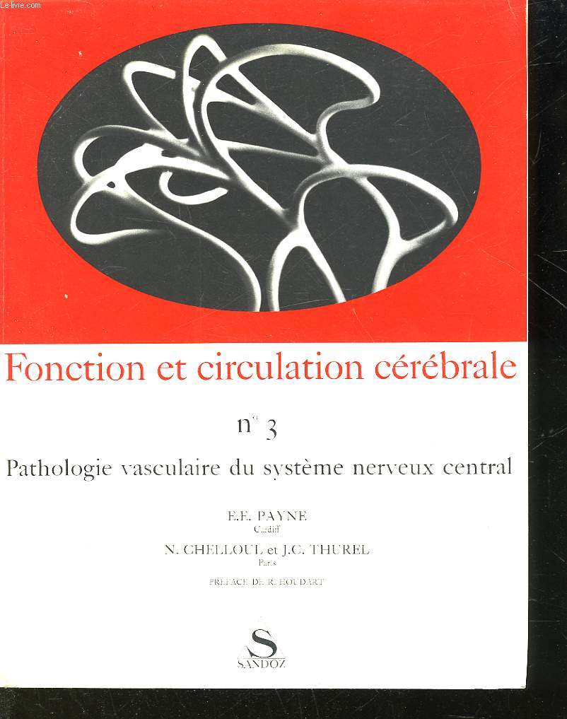 FONCTION ET CIRCULATION CEREBRALE - N3 - PATHOLOGIE VASCULAIRE DU SYSTEME NERVEUX CENTRAL