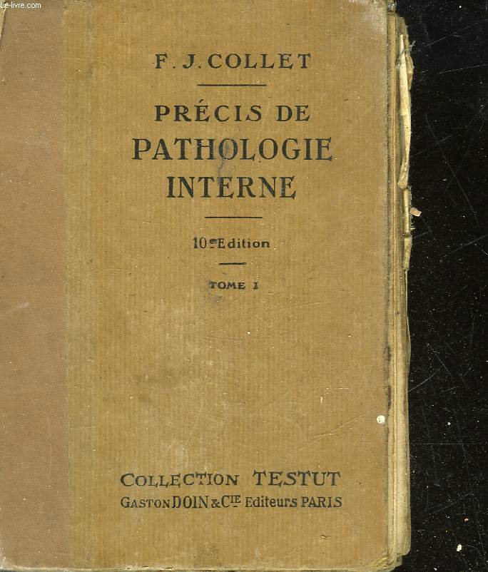 PRECIS DE PATHOLOGIE INTERNE - TOME 1